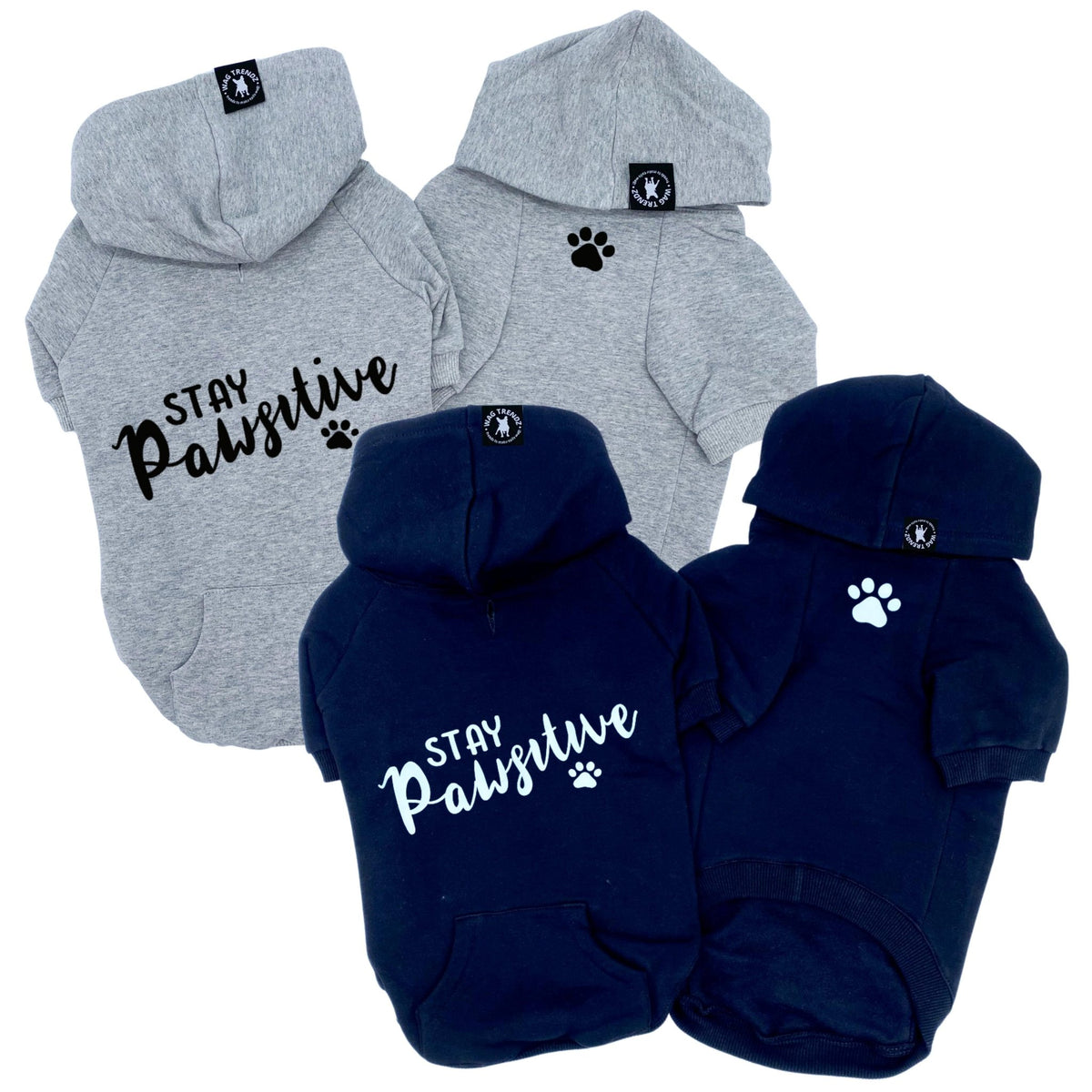 Dog Hoodie - Stay Pawsitive - Exclusive Design | Wag Trendz®