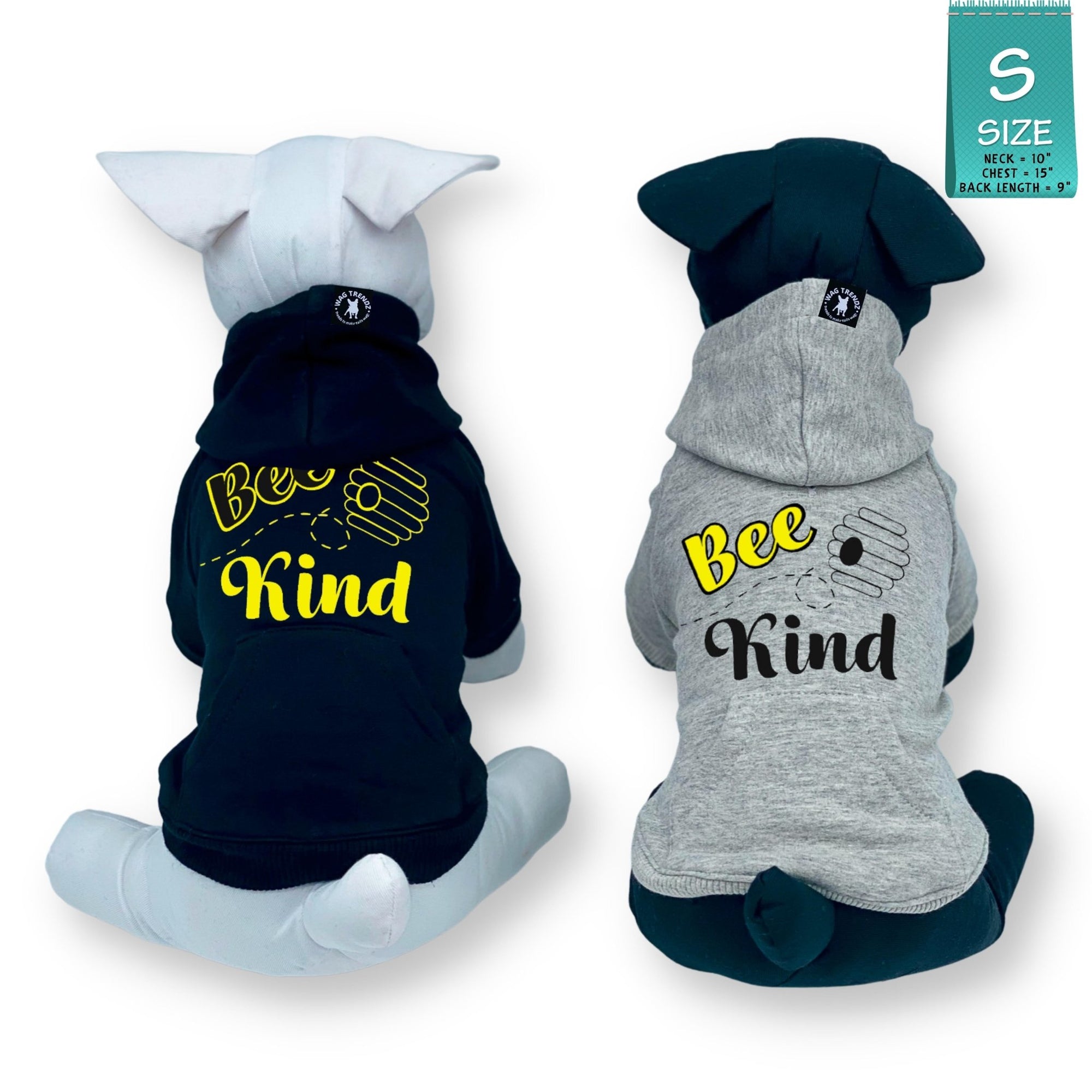 Dog Hoodie - Hoodies For Dogs - Two stuffed dogs one black one white wearing &quot;Bee Kind&quot; dog hoodies in gray and black - Bee Kind and hive on back - against solid white background - Wag Trendz