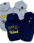 Dog Hoodie - Hoodies For Dogs - "Bee Kind" dog hoodies in gray & black sets front and back views with Bee Kind and hive on back and swarming bee emoji on front chest - Wag Trendz