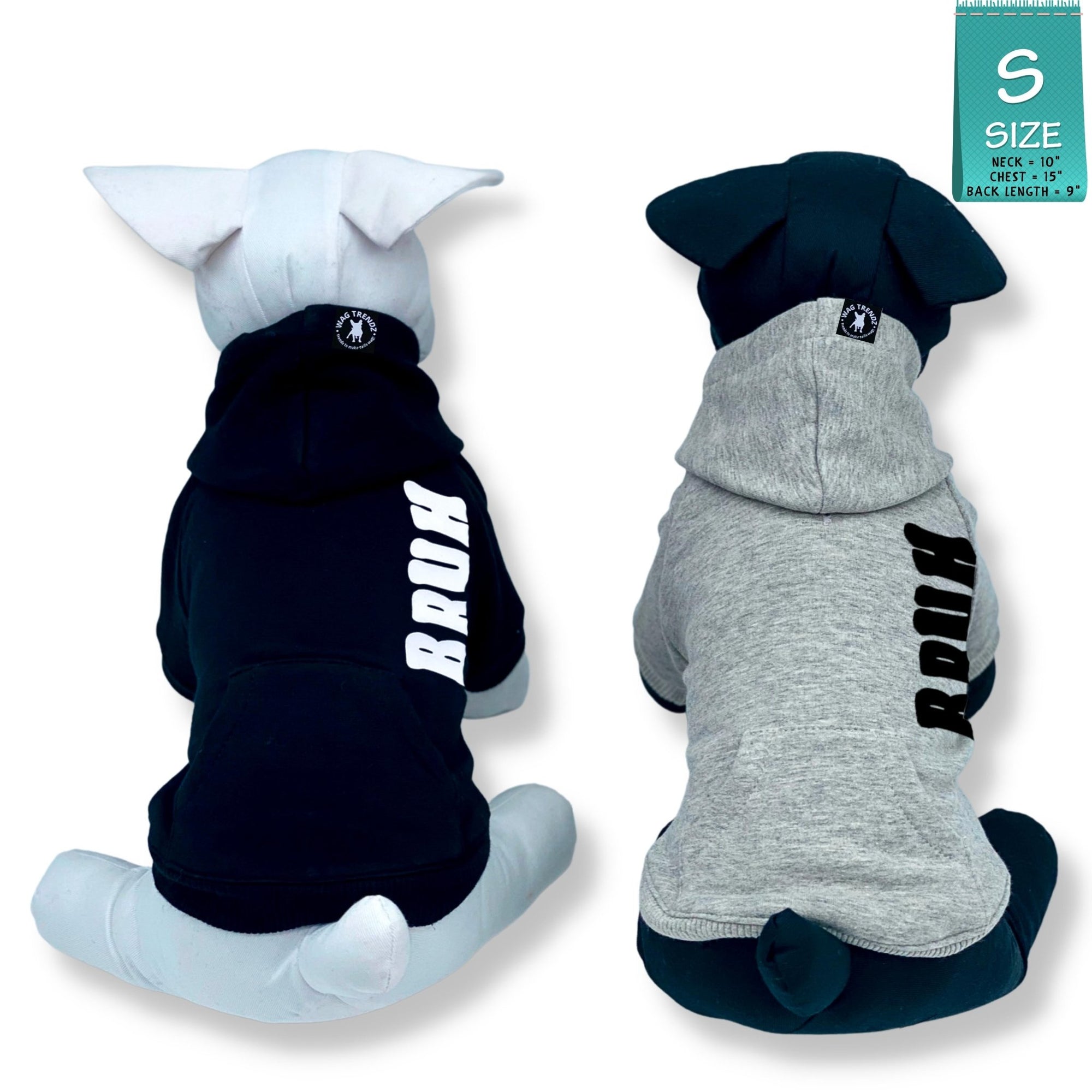 Dog Hoodie - Hoodies For Dogs - Stuffed black and white dogs wearing &quot;BRUH&quot; dog hoodie in black with white lettering and gray with black lettering - back view - against solid white background - Wag Trendz