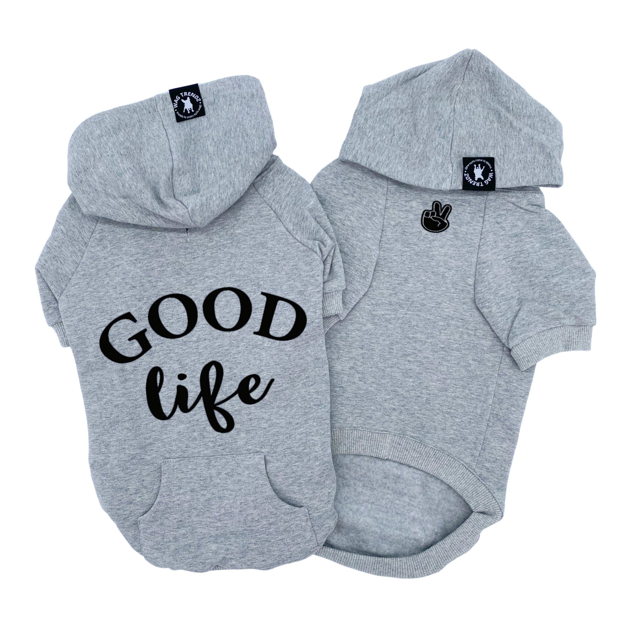 Dog Hoodie - Hoodies For Dogs - &quot;Good Life&quot; dog hoodie in gray - Good Life on the back and finger peace sign emoji on front chest in black- against solid white background - Wag Trendz