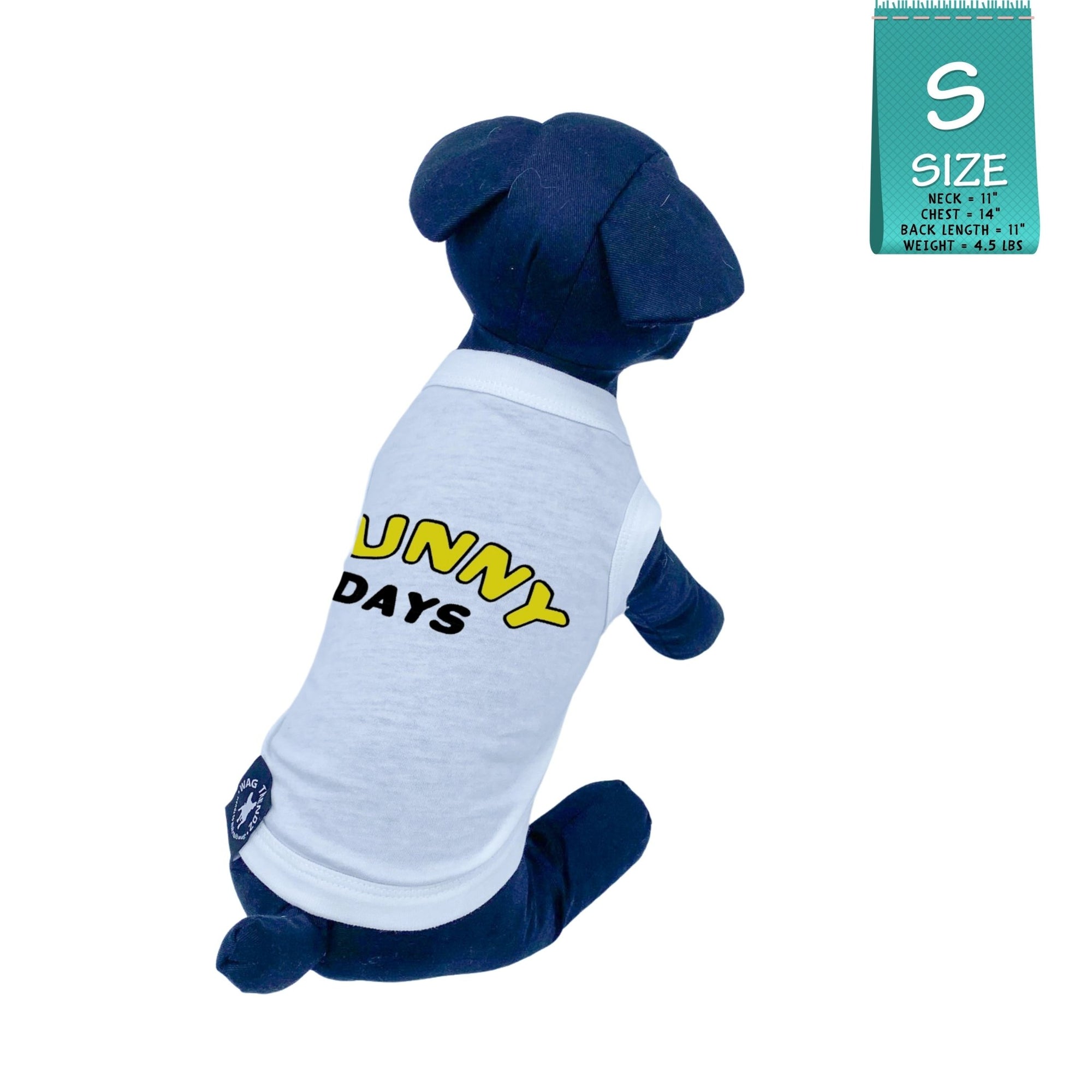 Dog T-Shirt - black stuffed dog wearing white &quot;Sunny Days&quot; dog t-shirt - Sunny Days lettering in yellow and black - against solid white background - Wag Trendz